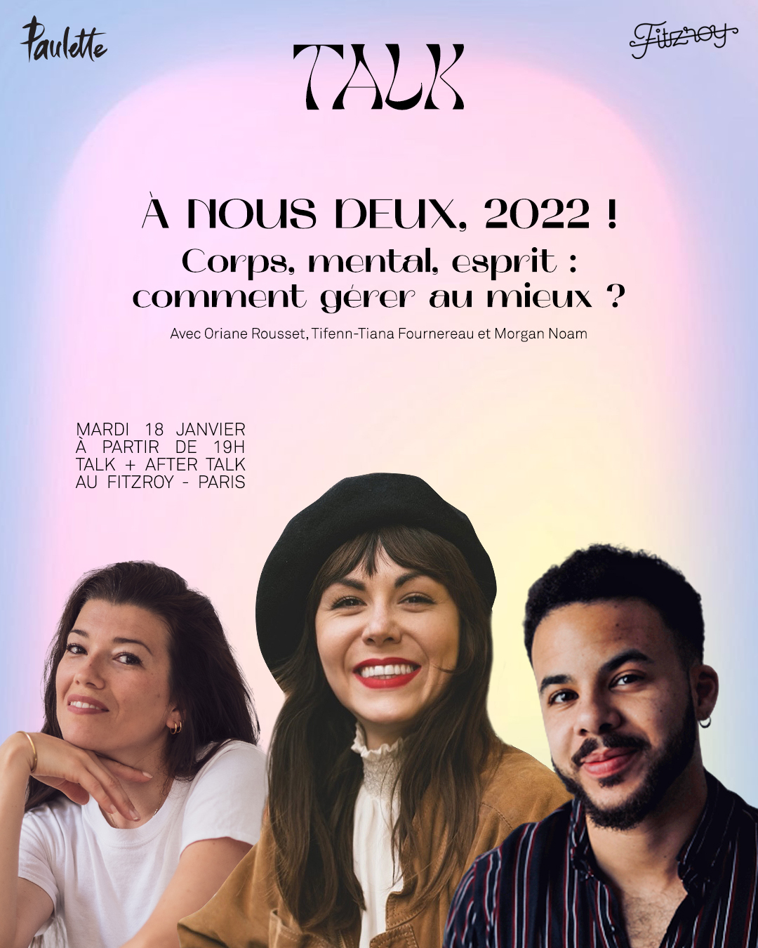 Affiche du Talk Paulette du mardi 18 janvier. On peut y voir les trois speakeur.se.s-guides, sur un fond rosé avec les informations sur le lieu, l'heure et le thème du talk